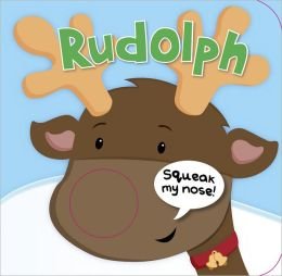 Board book Rudolph (Squeak My Nose) Book