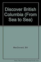 Discover British Columbia 0919972241 Book Cover