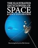 Illustrated Encyclopedia of Space and Space Exploration