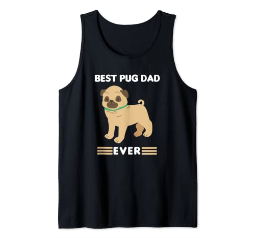 Best Pug Dad Ever Pet Owner Dog Lover Camiseta sin Mangas