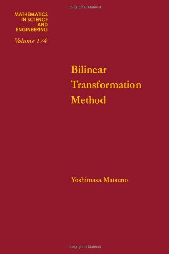 Bilinear Transformation Method (Mathematics in Science & Engineering)