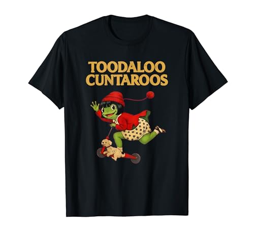 Toodaloo Cuntaroos Funny Sarcastic Retro Humor Frog Meme T�V���c