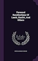 Personal Recollections of Lamb, Hazlitt, and Others 1343232570 Book Cover