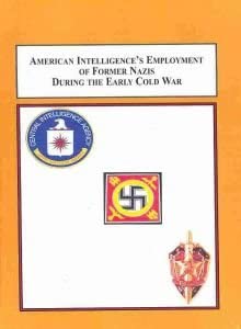 American Intelligence's Employment of Former Nazis During the Early Cold War: A Revisionist History book cover