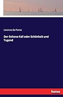 Der Seltene Fall Oder Schonheit Und Tugend 3741176974 Book Cover