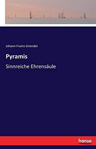 Pyramis: Sinnreiche Ehrensäule