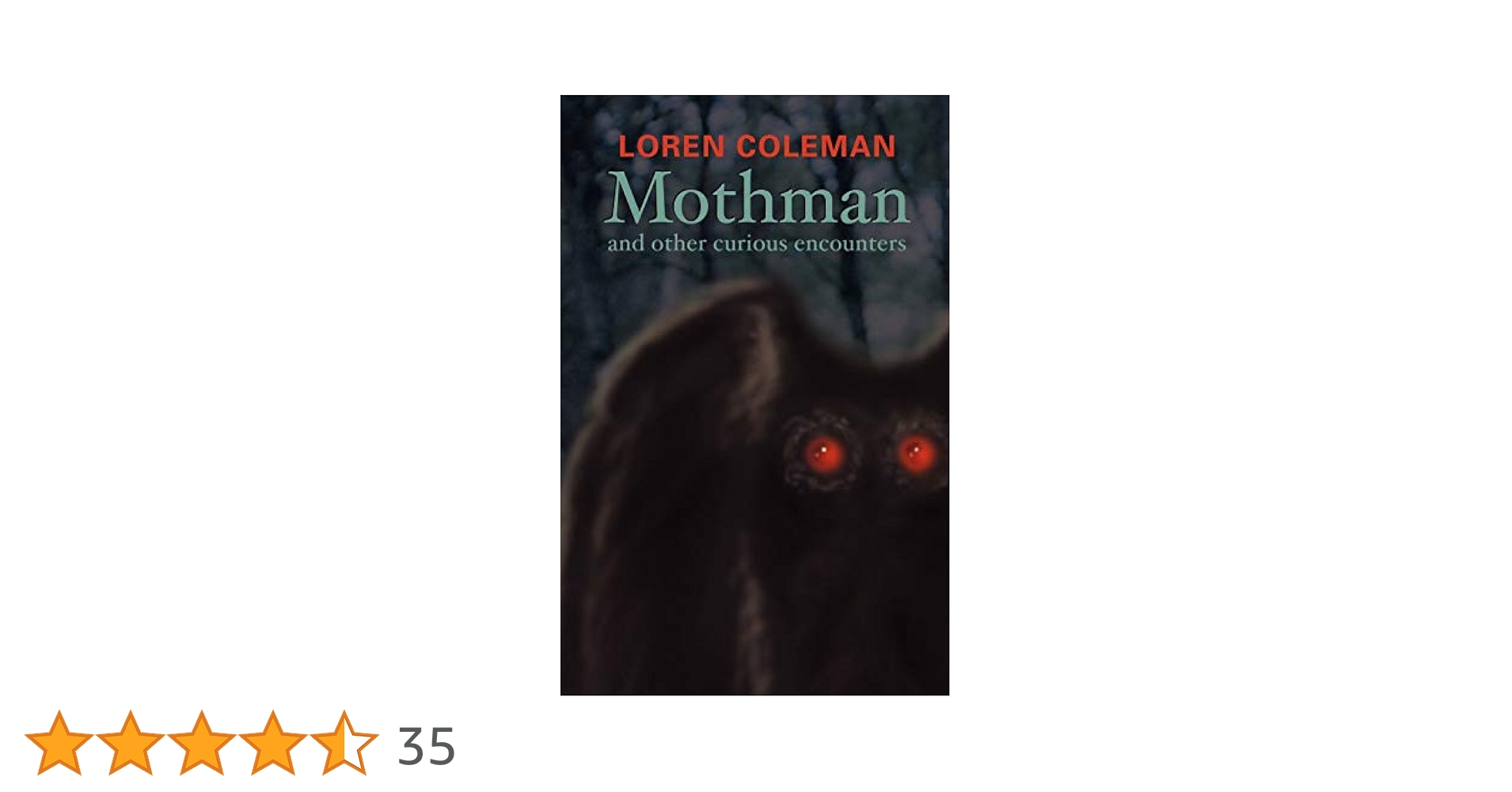 洋書 Curious Encounters by Loren Coleman Mothman and Other Curious Encounters by Coleman, Loren L