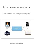 Blockheizkraftwerke: Die Zukunft der Ene...