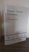 Pragmatic-Existential Psychotherapy With Personality Disorders 0940524058 Book Cover