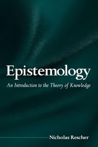 Epistemology: An Introduction to the Theory of Knowledge (Philosophy)