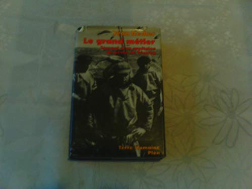Télécharger Le grand métier , journal d'un capitaine de peche de Fécamp Livre eBook France