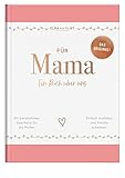  Für Mama: Ein Buch über uns