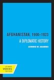 Afghanistan 1900 - 1923: A Diplomatic History