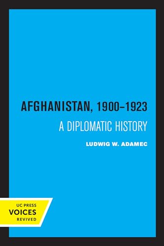 Afghanistan 1900 - 1923: A Diplomatic History