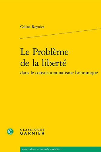 Le Probleme de la Liberte (Bibliotheque de la Pensee Juridique) (French Edition)