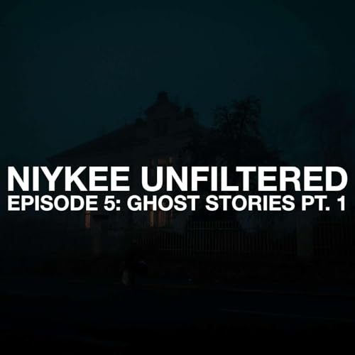 EPISODE 5: GHOST STORIES (PT. 1)