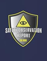 Safety Observation Report Log Book: Hazards log book for safety officers, Workplace hazards log book, Managers log book, Site safety management, ... Subcontractor, Companies safety report sheet B09LGRX5QP Book Cover