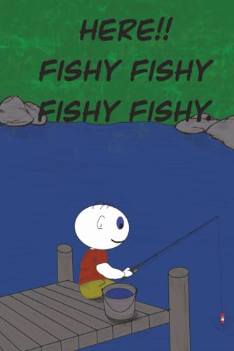 HERE FISHY FISHY: Cute and Funny Children's Book