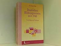 Deutsches Bildungswesen seit 1945. Grundzüge und Probleme. 3472021683 Book Cover