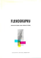 Flexography: Principles and Practices B002CD4AY0 Book Cover