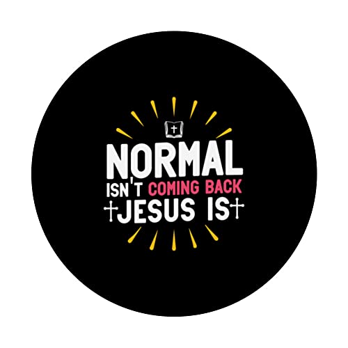 Normal Isn't Coming Back Jesus Is Christian Believer PopSockets Swappable PopGrip, Black - Image 3