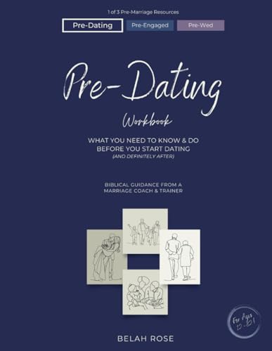 Pre-Dating Workbook: What you need to know & do before
