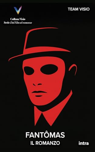  Fantômas: Il romanzo