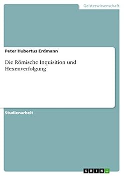 Paperback Die Römische Inquisition und Hexenverfolgung [German] Book