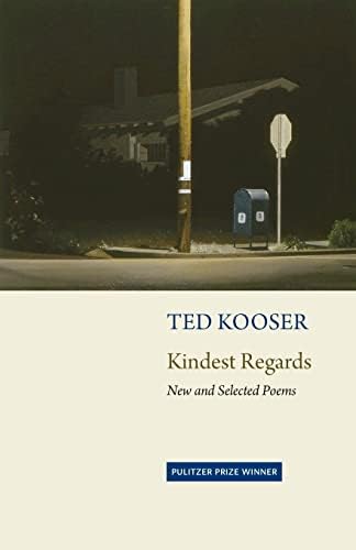 Kindest Regards: Poems, Selected and New