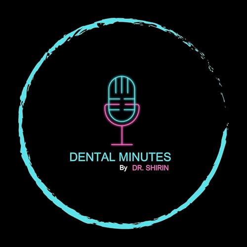 Dental Myths: Dental Minutes with Dr.Shirin copertina