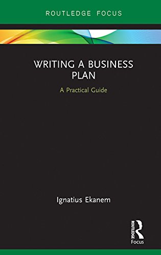 Writing a Business Plan: A Practical Guide (Routledge Focus on Business and Management)