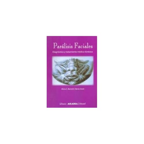 Paralisis Faciales: Diagnostico Y Tratamiento Med