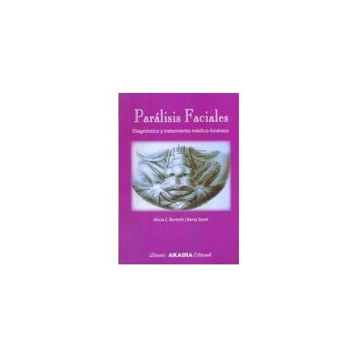 Paralisis Faciales: Diagnostico Y Tratamiento Med