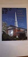 Calvary United Methodist Church, Annapolis, Maryland:Our 225 Year Heritage of Methodism in Annapolis 098452620X Book Cover