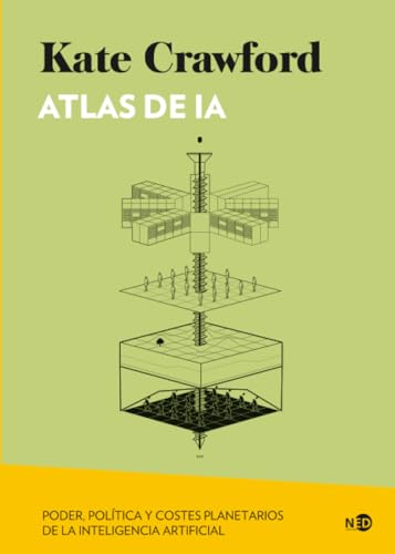 Atlas de IA: Poder, política y costes planetarios de la inteligencia artificial: 2089 (Huellas y señales)