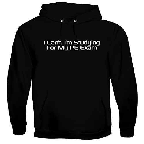 BH Cool Designs I Can't. I'm Studying For My PE Exam - Men's Soft & Comfortable Pullover Hoodie, Black, Medium