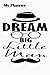 Produktbild Notebook - My planner - Dream big little man 4: 2021-2022 Monthly Planner, Notebook Planner - 6x9 inch Daily Planner Journal, To Do List Notebook, Daily Organizer, 114 Pages