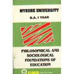 Philosophical and Sociological Foundation of Education [Paperback] [Jan 01, 2003] B D Darmal, B N Dash
