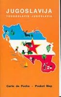 Jugoslavija =: Yougoslavie, Carte de Poche = Jugoslavia, Pocket Map 3876607817 Book Cover