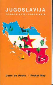 Jugoslavija =: Yougoslavie, Carte de Poche = Jugoslavia, Pocket Map