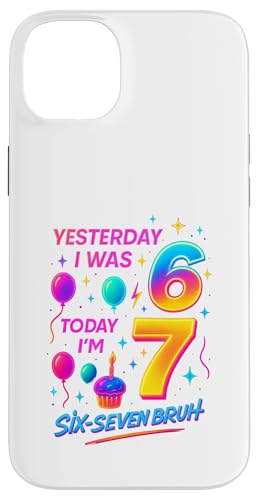 ̂6 傤7 Six Seven Bruh ~[ TVc o[Xf[ Gen Z Alpha X}zP[X iPhone 14 Plus p