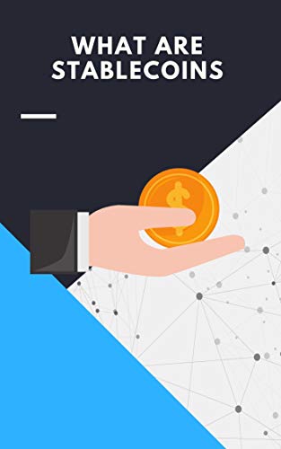 What Are Stablecoins?: