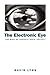 Electronic Eye: The Rise of Surveillance Society