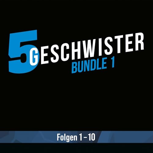 5 Geschwister, Folgen 1-10 Titelbild