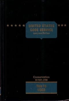 Hardcover United States Code Service Conservation Title 16 USCS 1531-2700 (Title 16) Book