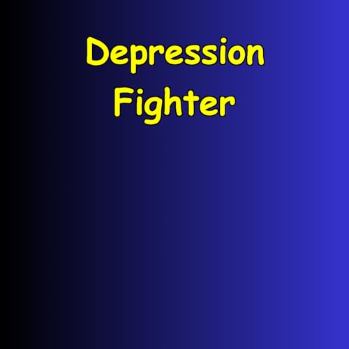 『Depression Fighter | Win Every Morning』のカバーアート