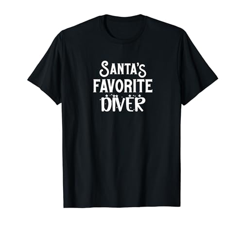 Funny Diving Diver Santa's Favorite Diver Camiseta