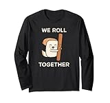We Roll Together Funny Sushi Roll Pun
