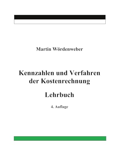 Kennzahlen und Verfahren der Kostenrechnung