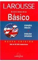 Larousse diccionario basico/ Larousse Basic Dictionary: Espanol Ingles / English Spanish